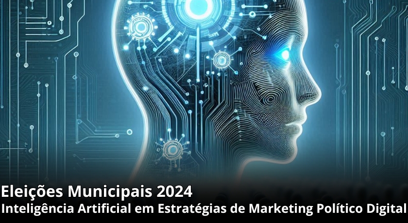 uso-da-Inteligência Artificial-Estratégias-de-Marketing-Político-Digital-bazeggio-consultoria-vereador-2024